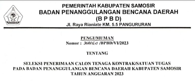 PERPANJANGAN SELEKSI PENERIMAAN CALON TENAGA KONTRAK/SATGAS BPBD SAMOSIR