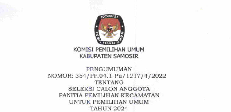 PENGUMUMAN TENTANG SELEKSI CALON ANGGOTA PANITIA PEMILIHAN KECAMATAN UNTUK PEMILIHAN UMUM TAHUN 2024