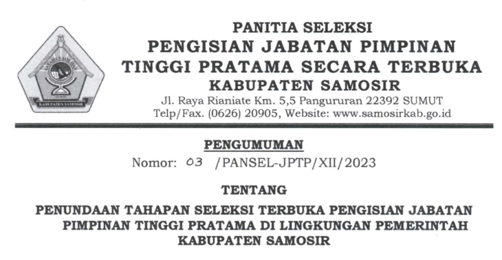 PENGUMUMAN PENUNDAAN TAHAPAN SELEKSI TERBUKA PENGISIAN JABATAN TINGGI PRATAMA DI LINGKUNGAN PEMERINTAH KABUPATEN SAMOSIR