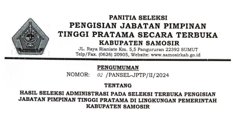 HASIL SELEKSI ADMINISTRASI PADA SELEKSI PENGISIAN JABATAN TINGGI PRATAMA DI LINGKUNGAN PEMKAB. SAMOSIR
