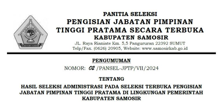 HASIL SELEKSI ADMINISTRASI PADA SELEKSI PENGISIAN JABATAN TINGGI PRATAMA DI LINGKUNGAN PEMKAB. SAMOSIR