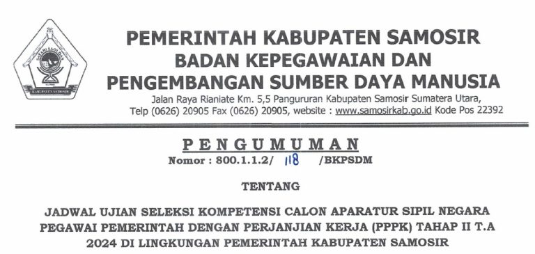 PENGUMUMAN JADWAL UJIAN SELEKSI KOMPETENSI CASN PPPK TAHAP II T.A.2024 DI LINGKUNGAN PEMERINTAH KABUPATEN SAMOSIR