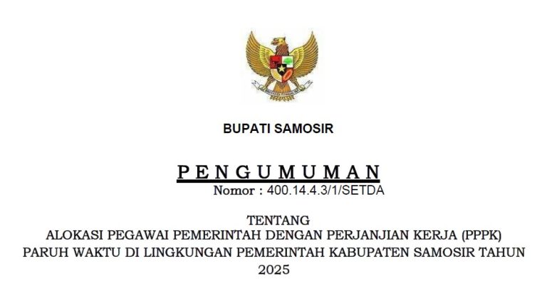 PENGUMUMAN ALOKASI PPPK PARUH WAKTU DI LINGKUNGAN PEMERINTAH KABUPATEN SAMOSIR TAHUN 2025