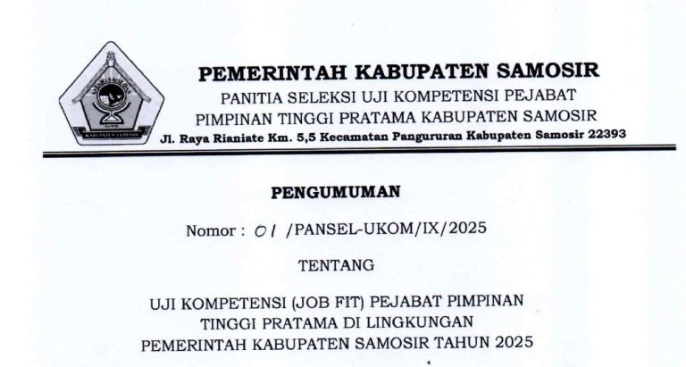 UJI KOMPETENSI (JOB FIT) PEJABAT PIMPINAN TINGGI PRATAMA DI LINGKUNGAN PEMERINTAH KABUPATEN SAMOSIR TAHUN 2025