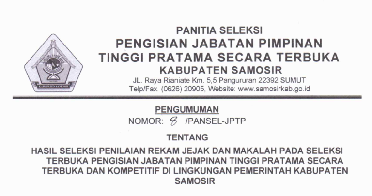 HASIL SELEKSI PENILAIAN REKAM JEJAK DAN MAKALAH PADA SELEKSI PENGISIAN JABATAN PIMPINAN TINGGI PRATAMA SECARA TERBUKA DAN KOMPETITIF DI LINGKUNGAN PEMERINTAH KABUPATEN SAMOSIR