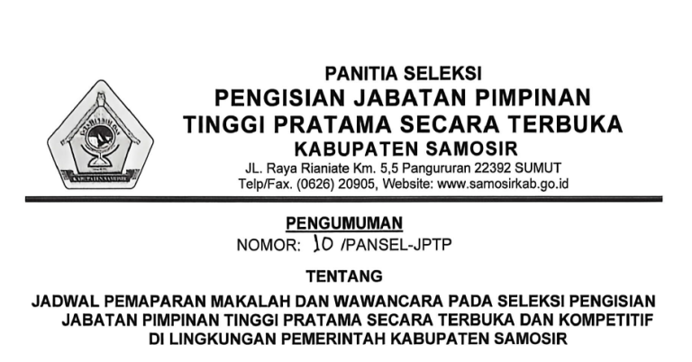 PENGUMUMAN JADWAL PEMAPARAN MAKALAH DAN WAWANCARA PADA SELEKSI PENGISIAN JABATAN PIMPINAN TINGGI PRATAMA DI LINGKUNGAN PEMERINTAH KABUPATEN SAMOSIR